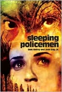 Book cover image of Sleeping Policemen by Dale Bailey