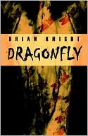 Book cover image of Dragonfly by Brian Knight
