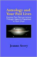 Jeanne Avery: Astrology And Your Past Lives