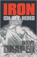 Dave Draper: Iron on My Mind