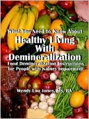 Book cover image of Healthy Living with Demineralization by Wendy L. Jones