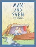 Tom Bouden: Max and Sven