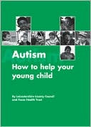 Penny Barratt: Autism: How to Help Your Young Child