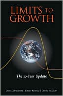 Donella H. Meadows: The Limits to Growth: The 30-Year Update