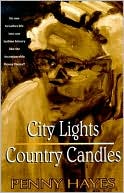 Book cover image of City Lights, Country Candles by Penny Hayes