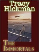 Tracy Hickman: The Immortals