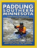 Lynne Smith Diebel: Paddling Southern Minnesota: 85 Great Trips by Canoe and Kayak
