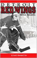 Richard Pennington: Detroit Red Wings Trivia Teasers