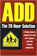 Book cover image of ADD: The 20-Hour Solution by Mark Steinberg