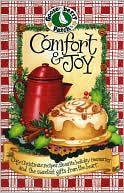 Book cover image of Comfort and Joy: Cozy Christmas Recipes, Favorite Holiday Memories and the Sweetest Gifts from the Heart by Gooseberry Patch