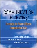 Dianne Hofner Saphiere: Communication Highwire: Leveraging the Power of Diverse Communication Styles