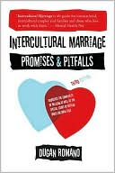 Dugan Romano: Intercultural Marriage: Promises and Pitfalls
