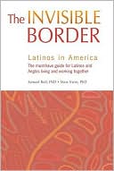 Book cover image of The Invisible Border: Latino Culture in America by Samuel Roll