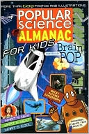 Book cover image of Popular Science: Almanac for Kids by Brainpop.com