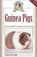 Book cover image of Guinea Pigs: Practical Advice to Caring for Your Guinea Pig by Virginia Parker Guidry