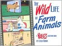 Leigh Rubin: The Wild Life of Farm Animals: A Rubes Cartoon Book