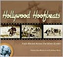 Book cover image of Hollywood Hoofbeats: Trails Blazed Across the Silver Screen by Petrine Day Mitchum