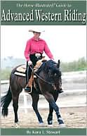 Kara L Stewart: Advanced Western Riding