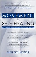 Book cover image of Movement for Self-Healing: An Essential Resource for Anyone Seeking Wellness by Meir Schneider