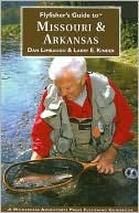 Dan Limbaugh: Flyfisher's Guide to Missouri and Arkansas
