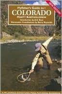Book cover image of Flyfisher's Guide to Colorado by Marty Bartholomew
