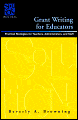 Book cover image of Grant Writing for Educators: Practical Strategies for Teachers, Administrators, and Staff by Beverly Browning