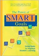 Jan O'Neill: The Power of Smart Goals: Using Goals to Improve Student Learning