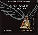 Book cover image of Antony and Cleopatra (Arkangel Complete Shakespeare Series) by William Shakespeare