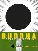 Osamu Tezuka: Buddha, Volume 4: The Forest of Uruvela