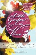 Samantha Gianulis: Little Grapes on the Vine: Mommy's Musings on Food and Family
