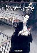Book cover image of Hard Story by Horacio Altuna