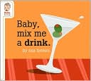 Lisa Brown: Baby, Mix Me a Drink