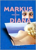 Book cover image of Markus + Diana by Klaus Hagerup