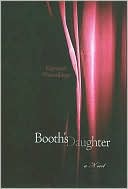 Book cover image of Booth's Daughter by Raymond Wemmlinger