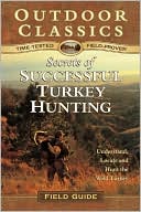 John Phillips: Secrets to Successful Turkey Hunting