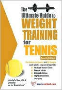 Book cover image of Ultimate Guide to Weight Training for Tennis, Fourth Edition by Price World Enterprises