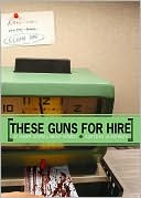 Book cover image of These Guns for Hire: 32 Short Stories about Hitmen by J. A. Konrath