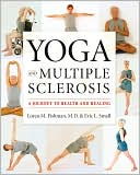 Book cover image of Yoga and Multiple Sclerosis: A Journey to Health and Healing by Loren Martin Fishman
