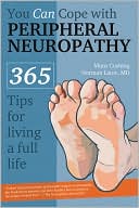 Mims Cushing: You Can Cope with Peripheral Neuropathy: 365 Tips for Living a Full Life