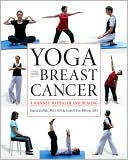 Ingrid Kollak: Yoga and Breast Cancer: A Journey to Health and Healing