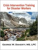 George W. Doherty: Crisis Intervention Training For Disaster Workers