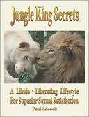 Paul Adcock: Jungle King Secrets
