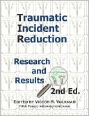 Victor R. Volkman: Traumatic Incident Reduction