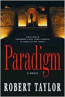 Book cover image of Paradigm by Robert D. Taylor