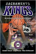 Daniel J. Brush: Sacramento Kings: An Interactive Guide to the World of Sports