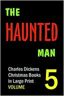 Charles Dickens: The Haunted Man