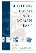 Peter Richardson: Building Jewish in the Roman East