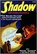 Book cover image of The Shadow: Crime Insured & the Golden Vulture, Vol. 1 by Maxwell Grant