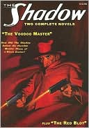 Book cover image of The Red Blot/the Voodoo Master: Two Classic Adventures of the Shadow, Vol. 3 by Maxwell Grant