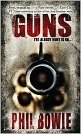 Book cover image of Guns by Phil Bowie